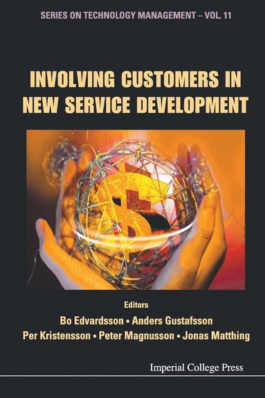Anders Per Jonas Bo &. Magnusson Peter, Bo Edvardsson, Anders Gustafsson, Per Kristensson, Peter Magnusson, Jonas Matthing - INVOLVING CUSTOMERS IN NEW SERVICE DEVELOPMENT, Häftad