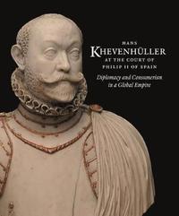 bokomslag Hans KhevenhuLler at the Court of Philip II of Spain