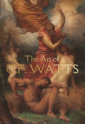 bokomslag The Art of G.F. Watts