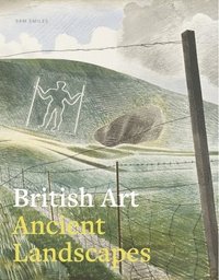 bokomslag British Art: Ancient Landscapes