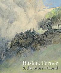 bokomslag Ruskin, Turner & the Storm Cloud