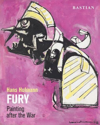 bokomslag Hans Hofmann: FURY