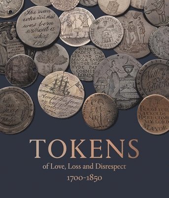 bokomslag Tokens of Love, Loss and Disrespect 1700-1850