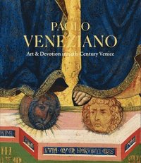 bokomslag Paolo Veneziano: Art & Devotion in 14th-Century Venice
