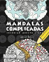 bokomslag Mandalas Complicadas: Colorear Adulto Libro