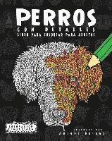 Perros con Detalles: Libro para colorear para adultos 1