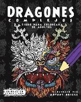 Dragones Complejos: Libro para colorear de Adultos 1