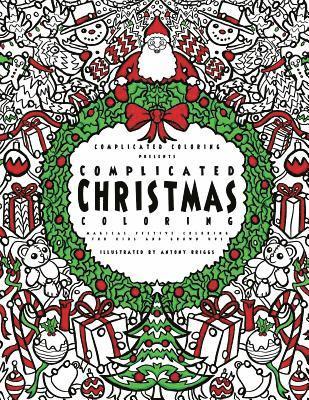 bokomslag Complicated Christmas Coloring: Magical Festive Coloring for Kids and Grown-ups