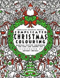 bokomslag Complicated Christmas - Colouring Book