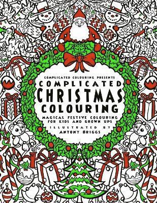 bokomslag Complicated Christmas - Colouring Book: Magical Festive Colouring for Adults and Children