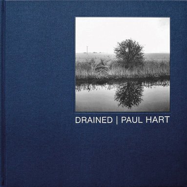 Paul Hart - Drained, Inbunden