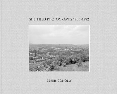 Sheffield Photographs 1988-1992 1