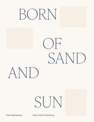 Born of sand and sun 1