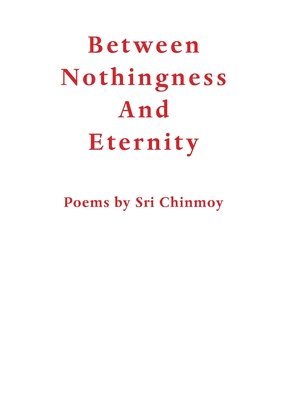 Between Nothingness and Eternity 1