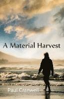 bokomslag A Material Harvest