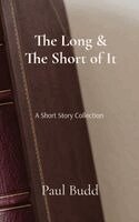 Paul Budd - Long & The Short of It, Häftad