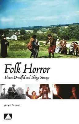 Adam Scovell - Folk Horror, Inbunden