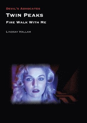 bokomslag Twin Peaks: Fire Walk with Me