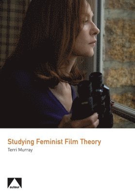 Terri Murray - Studying Feminist Film Theory, Häftad