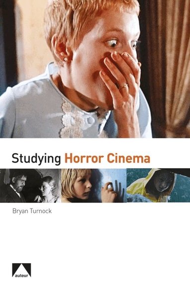 Bryan Turnock - Studying Horror Cinema, Inbunden