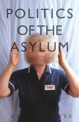 Politics of the Asylum 1