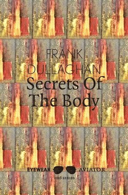 Frank Dullaghan - Secrets of the Body, Häftad