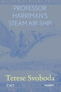 bokomslag Professor Harriman's Steam Air Ship