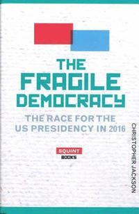 bokomslag The Fragile Democracy