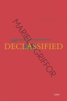 bokomslag Declassified: Mariela Griffor