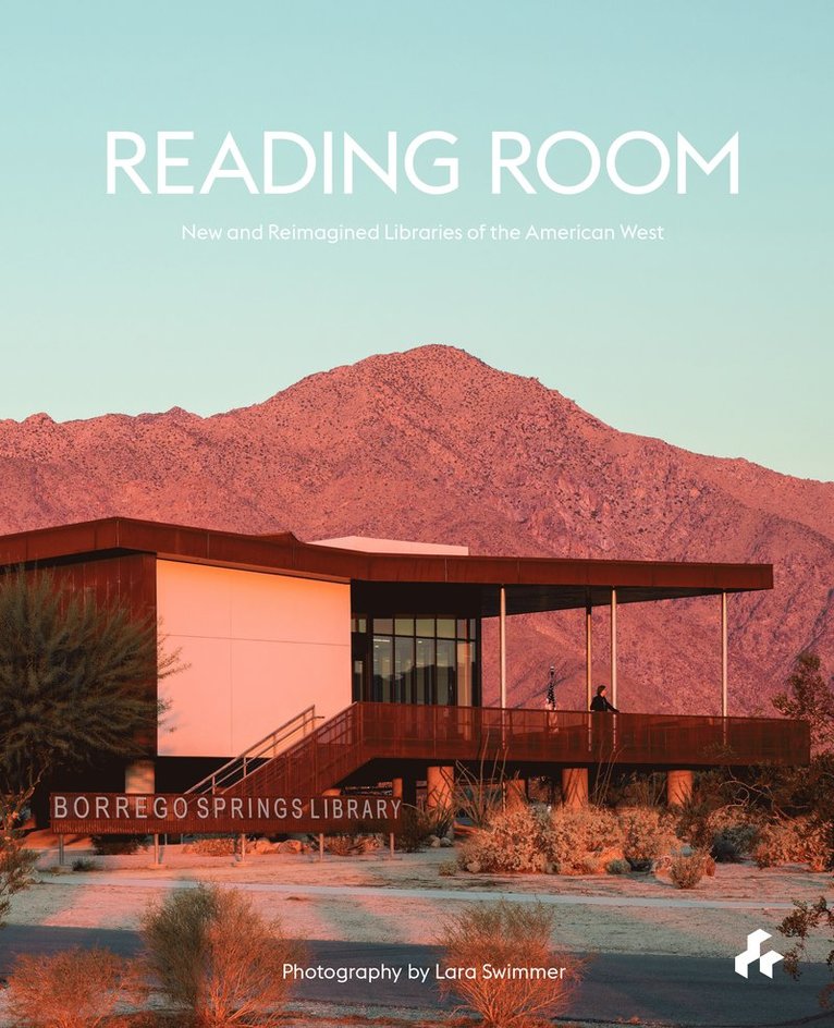 Laura Raskin, Raskin Laura - Reading Room: New and Reimagined Libraries of the American West, Häftad