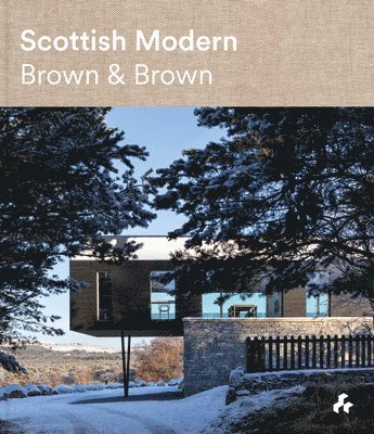 bokomslag Scottish Modern: Brown & Brown