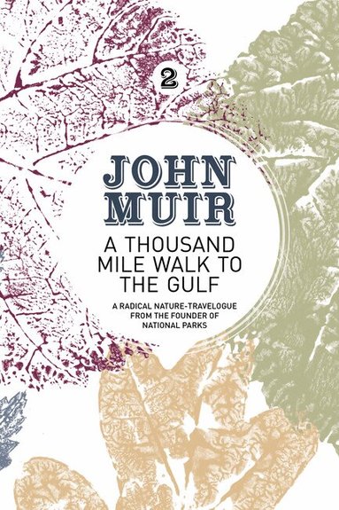 John Muir - Thousand-Mile Walk to the Gulf, Häftad