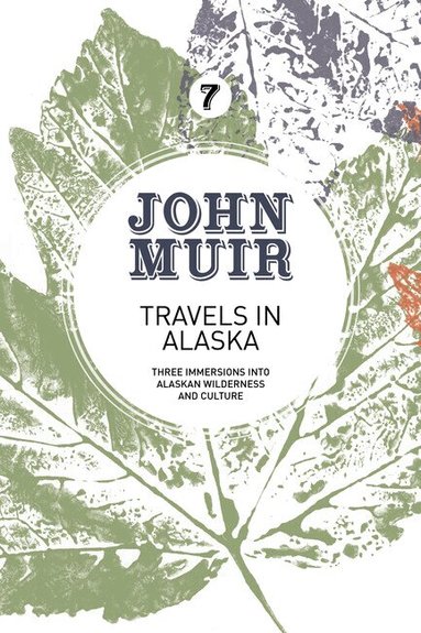 John Muir - Travels in Alaska, Häftad