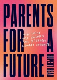 bokomslag Parents for a Future