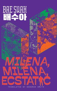 bokomslag Milena, Milena, Ecstatic