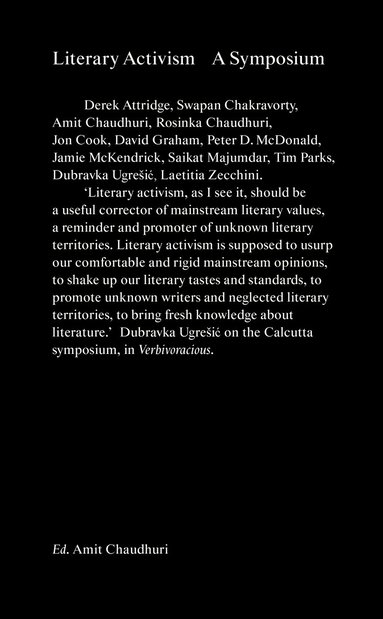 Derek Attridge, Swapan Chakravorty, Rosinka Chaudhuri, Jon Cook, David Graham, Peter D. McDonald, Jamie McKendrick, Saikat Majumdar, Tim Parks, Dubravka Ugrešić, Laetitia Zecchini, Amit Chaudhuri - Literary Activism, Häftad