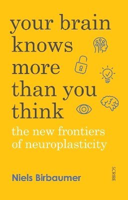 Jorg Zittlau, Niels Birbaumer - Your Brain Knows More Than You Think, Häftad