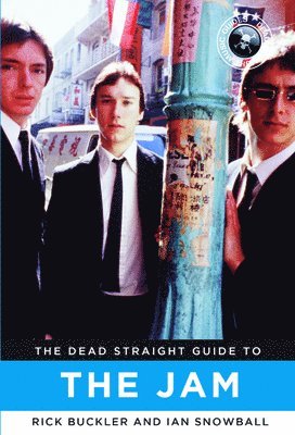 Ian Snowball, Rick Buckler - The Dead Straight Guide to the Jam, Häftad