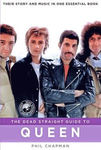 bokomslag The Dead Straight Guide to Queen