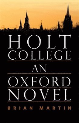 Holt College: An Oxford Novel 1