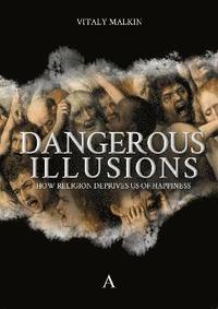 bokomslag Dangerous Illusions