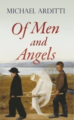 Of Men and Angels 1