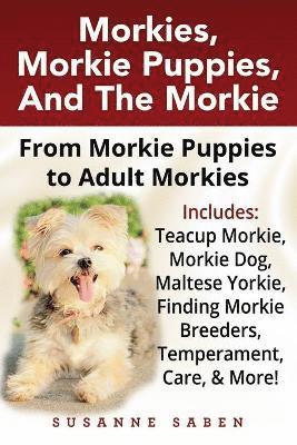 bokomslag Morkies, Morkie Puppies, And the Morkie