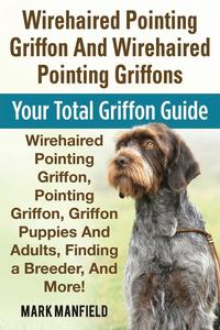 bokomslag Wirehaired Pointing Griffon And Wirehaired Pointing Griffons