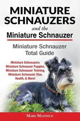 bokomslag Miniature Schnauzers And The Miniature Schnauzer