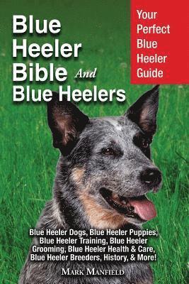 Blue Heeler Bible And Blue Heelers 1