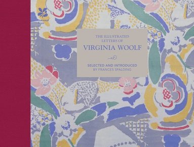 bokomslag The Illustrated Letters of Virginia Woolf