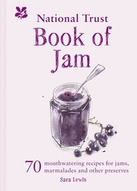 bokomslag The National Trust Book of Jam