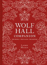 bokomslag Wolf Hall Companion