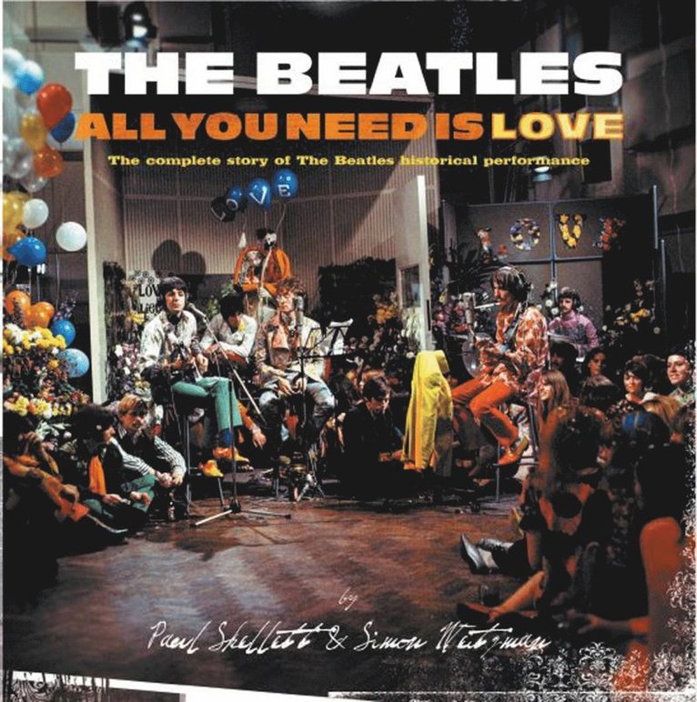 Paul Skellett, Simon Weitzman - All You Need Is Love, Inbunden
